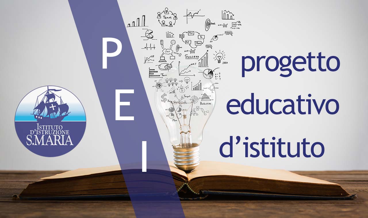 P.E.I. - Progetto Educativo di Istituto